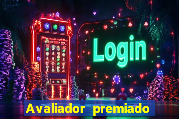 Avaliador premiado reclame aqui